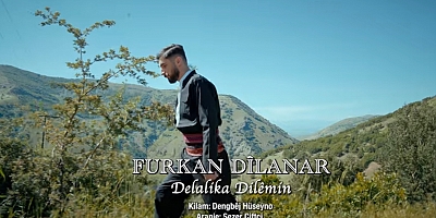  Furkan Dilanar’dan Yeni Eser: “Delalika Dilemin”çıktı