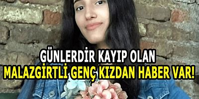 Kaybolan Muşlu Genç Kız Bulundu