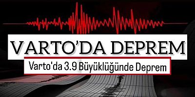 Varto'da 3.9 Büyüklüğünde Deprem