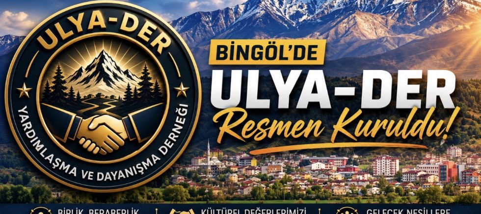 Bingöl’de ULYA-DER Resmen Kuruldu: “Birlik ve Dayanışmanın Ortak Çatısı Olacak”