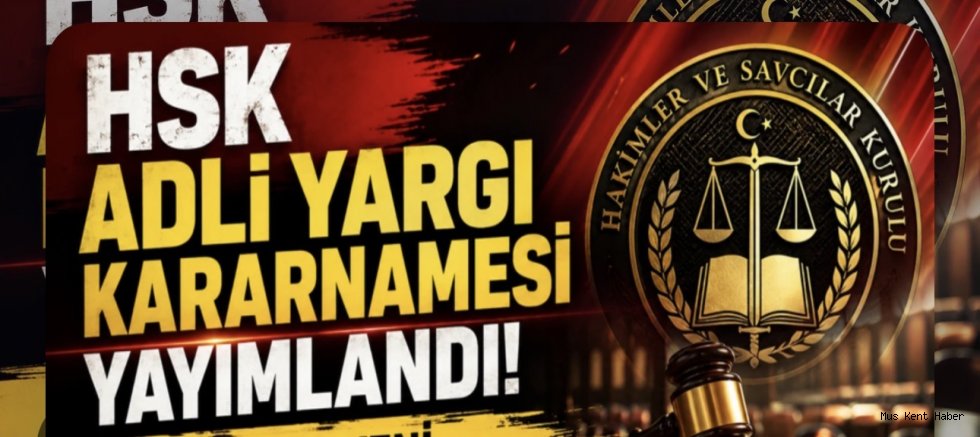 HSK 2026 Ana Kararnamesi Açıklandı: Muş’ta Adliyelerde Görev Değişikliği
