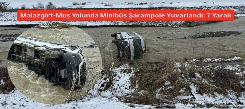 Malazgirt-Muş Yolunda Minibüs Şarampole Yuvarlandı: 7 Yaralı