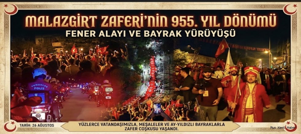 Malazgirt’te Zafer Coşkusu Meşalelerle Geceyi Aydınlattı