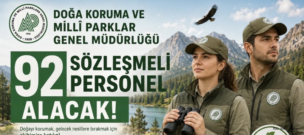 Muş’a Personel Müjdesi: Doğa Koruma ve Milli Parklar 92 Sözleşmeli Personel Alacak