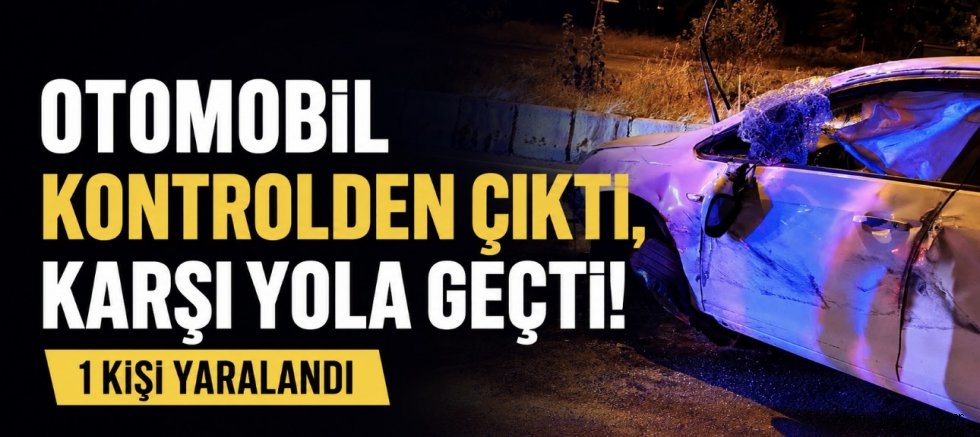 Muş-Hasköy Yolunda Kaza: Otomobil Karşı Şeride Geçti, 1 Yaralı