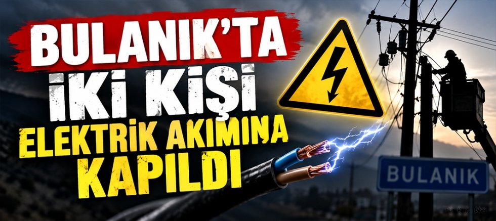 Muş’ta İnşaatta Elektrik Akımına Kapılan 2 Genç Yaralandı