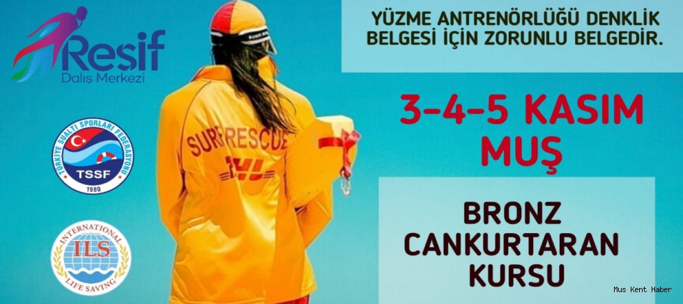 Muş’ta TSSF-ILS Bronz Cankurtaran Eğitimi Düzenlenecek