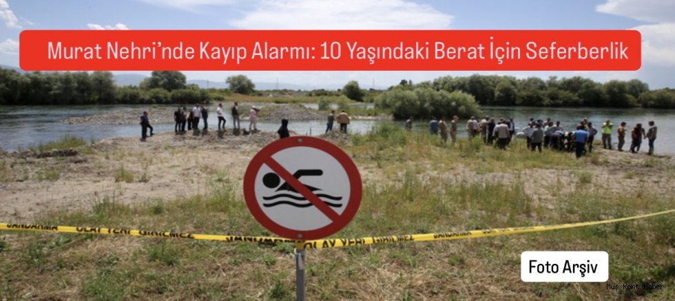     Muş’ta Yürek Yakan Olay: 10 Yaşındaki Çocuk Murat Nehri’nde Kayboldu