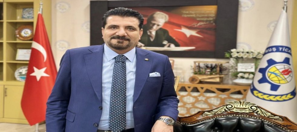 MUŞ TSO BAŞKANI KOÇ’TAN BAYRAMDA BİRLİK VE EKONOMİ MESAJI