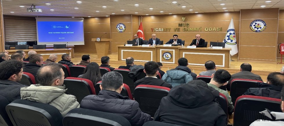 MUŞ TSO’DA YENİ TEŞVİK SİSTEMİ BİLGİLENDİRME TOPLANTISI DÜZENLENDİ