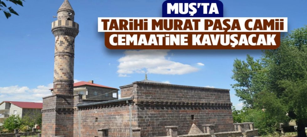 Tarihi Muratpaşa Camii Yeniden İbadete Açılıyor