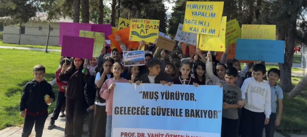 MUŞ’TA “DÜNYA YÜRÜYÜŞ GÜNÜ” İÇİN FARKINDALIK YÜRÜYÜŞÜ