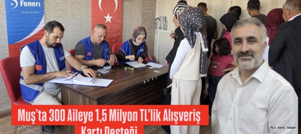 Muş’ta İyilik Köprüleri Kurulmaya Devam Ediyor