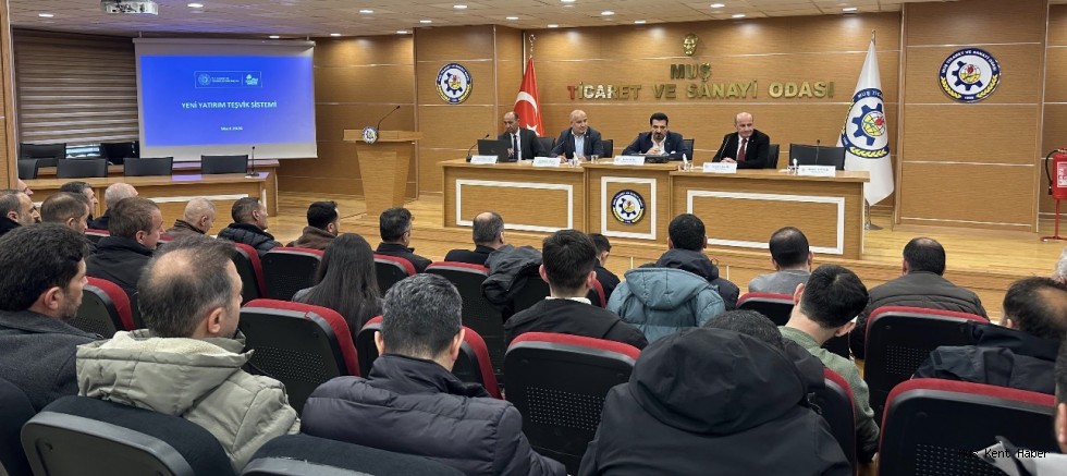 MUŞ TSO’DA YENİ TEŞVİK SİSTEMİ BİLGİLENDİRME TOPLANTISI DÜZENLENDİ