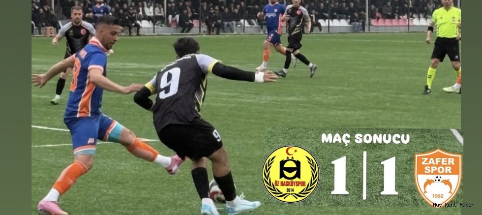 Öz Hasköyspor ile Muş Zaferspor Yenişemedi: 1-1