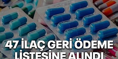 47 İlaç Geri Ödeme Listesine Alındı