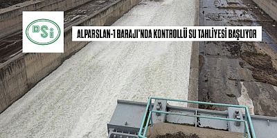 ALPARSLAN-1 BARAJI’NDA KONTROLLÜ SU TAHLİYESİ BAŞLIYOR