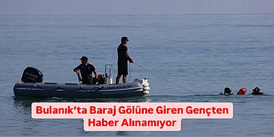 Bulanık’ta Baraj Gölüne Giren Gençten Haber Alınamıyor