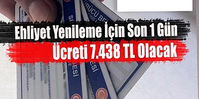Ehliyet yenilemede son gün 