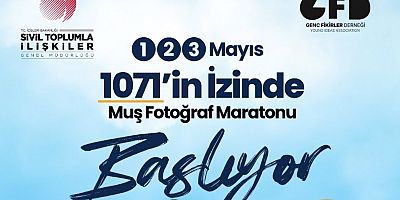 Fotoğraf Maratonu Başlıyor: Muş’ta 1071’in İzinde Büyük Buluşma