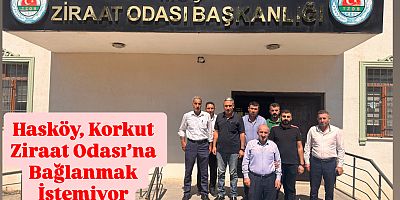 Hasköy, Korkut Ziraat Odası’na Bağlanmak İstemiyor