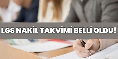 LGS Nakil Takvimi Belli Oldu!