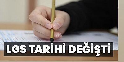 LGS Tarihi Değişti!