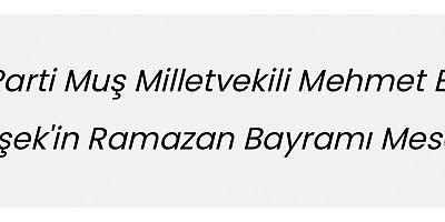 Milletvekili Şimşek’ten Bayram Mesajı