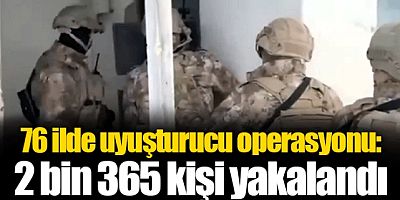 Muş dahil 76 ilde 1 ton 444 kg uyuşturucu ve 2 milyon 376 bin hap ele geçirildi
