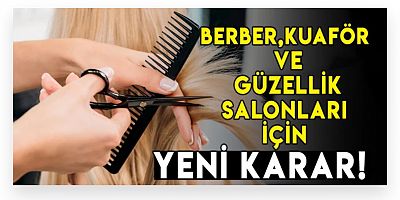 Muş'ta Berber, Kuaför ve Güzellik Salonları Artık Haftada Bir Gün Kapalı Olacak