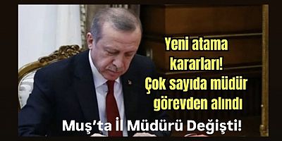 Muş’ta İl Müdürü Değişti!