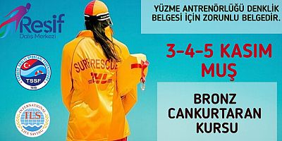 Muş’ta TSSF-ILS Bronz Cankurtaran Eğitimi Düzenlenecek