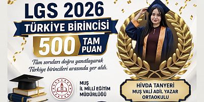 Muş’tan LGS Gururu: 500 Tam Puanla Türkiye Birincisi Oldu