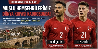Muşlu Hemşehrilerimiz Dünya Kupası Kadrosunda