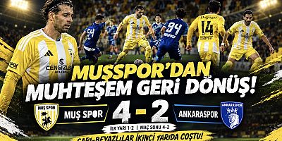 MUŞSPOR’DAN MUHTEŞEM GERİ DÖNÜŞ! ANKARASPOR’U 4-2 MAĞLUP ETTİ