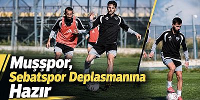 Muşspor, Sebatspor Deplasmanına Hazır