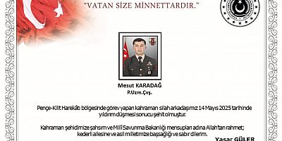 Pençe-Kilit Harekâtı Bölgesinde Şehit Olan Mesut Karadağ Yarın Son Yolculuğuna Uğurlanacak
