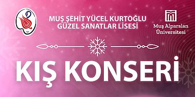 Şehit Yücel Kurtoğlu Güzel Sanatlar Lisesi’nden Muş Alparslan Üniversitesi’nde Konser
