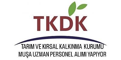 TKDK’dan Muş’a 4 Uzman Personel Kontenjanı