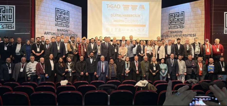 TİGAD’ın 11. Dijital Medya Çalıştayı Mardin’de Gerçekleşti